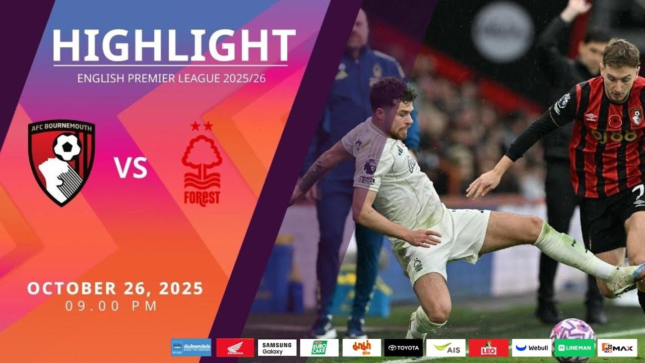 #ไฮไลท์ฟุตบอล [ บอร์นมัธ 2 - 0 น็อตติ้งแฮม ฟอเรสต์ ] พรีเมียร์ลีก อังกฤษ 2025/27.10.68